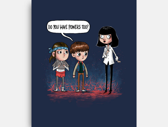 Do You Have Powers Too