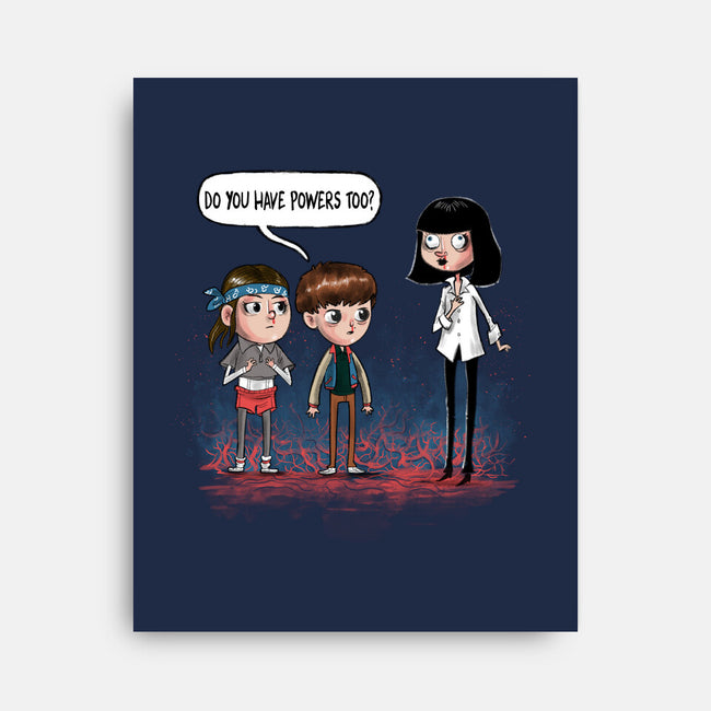 Do You Have Powers Too-None-Stretched-Canvas-zascanauta