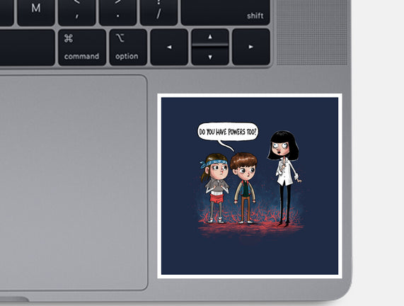 Do You Have Powers Too