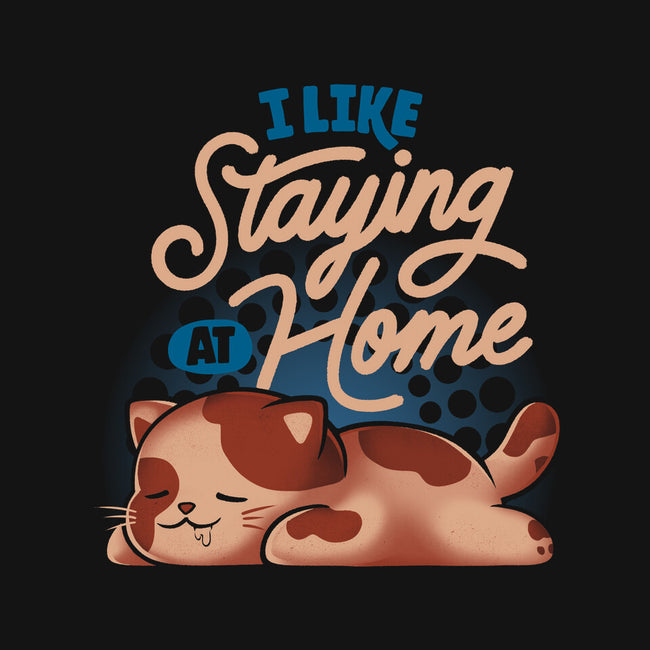 I Like Staying At Home-Womens-Fitted-Tee-eduely