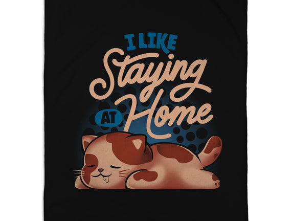 I Like Staying At Home