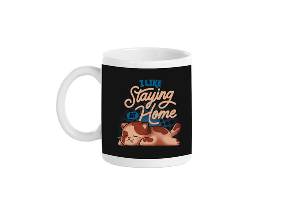 I Like Staying At Home