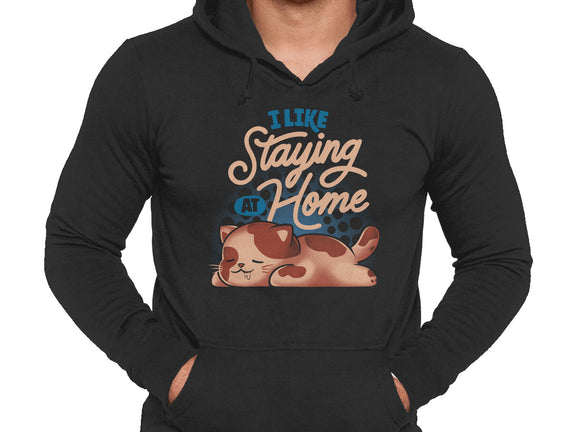 I Like Staying At Home
