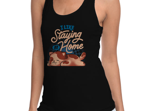 I Like Staying At Home