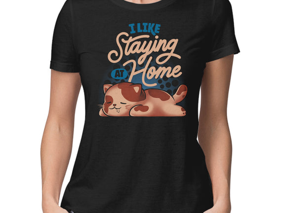 I Like Staying At Home