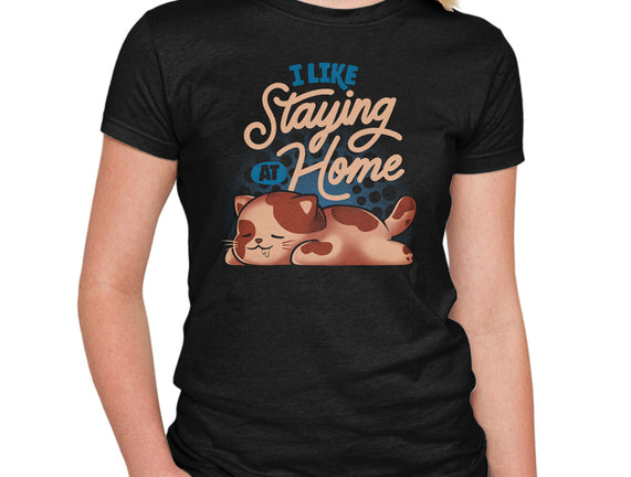 I Like Staying At Home