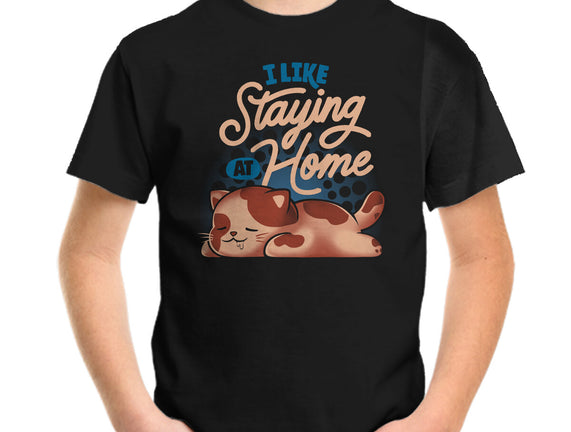 I Like Staying At Home