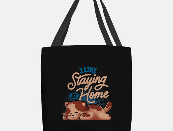 I Like Staying At Home