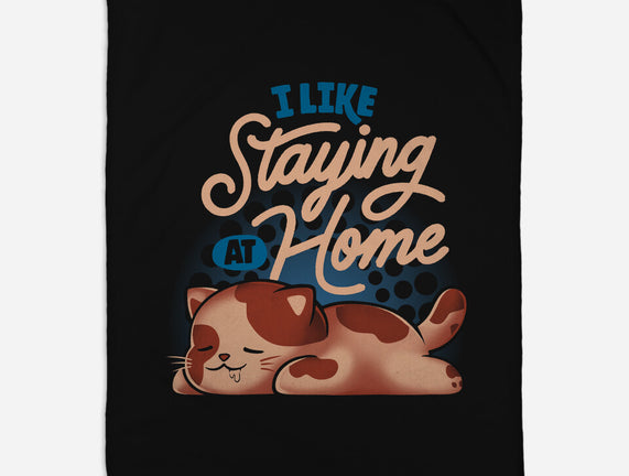 I Like Staying At Home