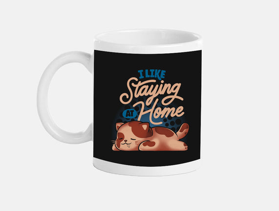 I Like Staying At Home