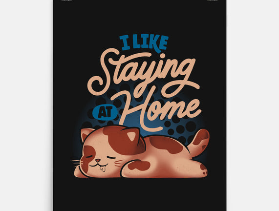 I Like Staying At Home