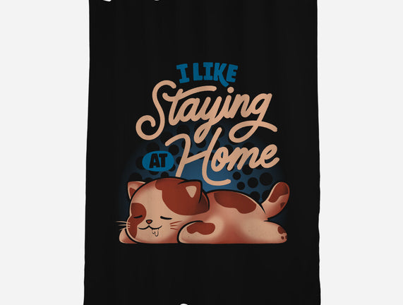 I Like Staying At Home