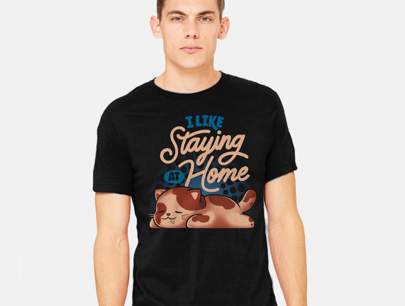 I Like Staying At Home
