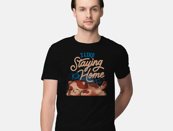 I Like Staying At Home