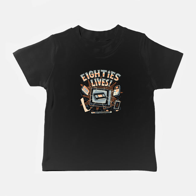 Eighties Lives-Baby-Basic-Tee-glitchygorilla