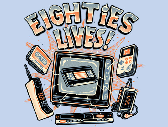 Eighties Lives