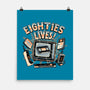 Eighties Lives-None-Matte-Poster-glitchygorilla
