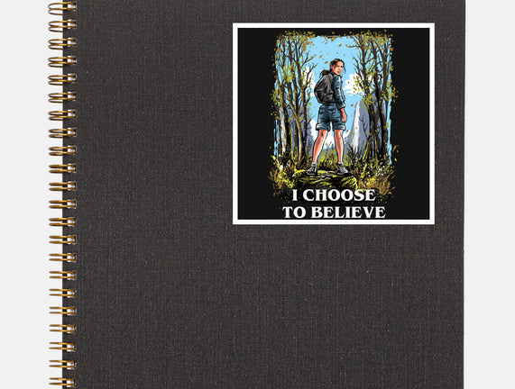 I Choose To Believe