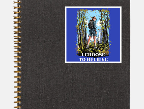 I Choose To Believe