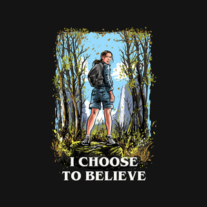 I Choose To Believe