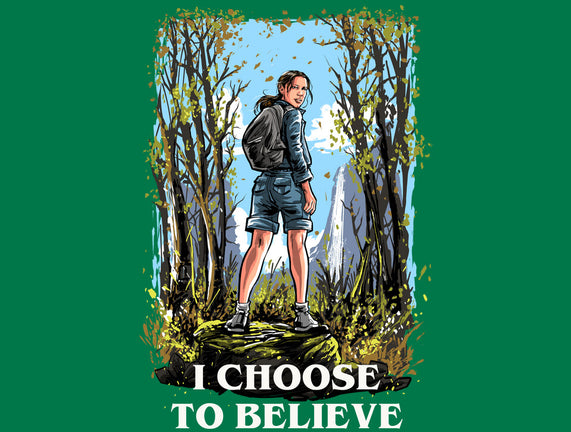 I Choose To Believe