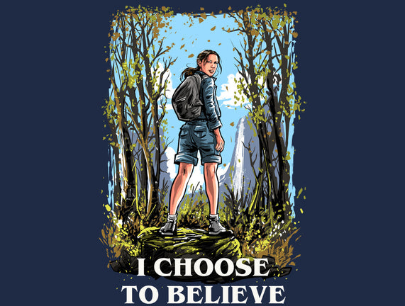 I Choose To Believe
