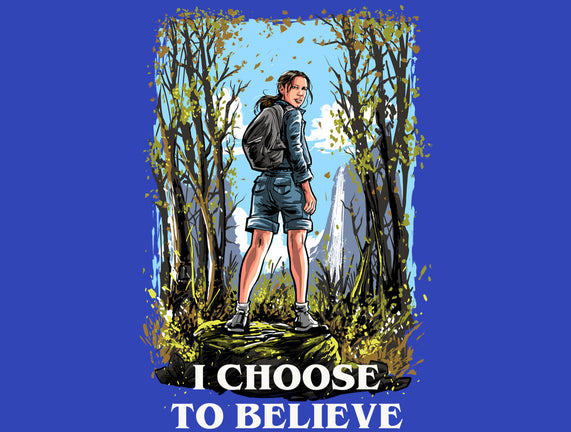 I Choose To Believe