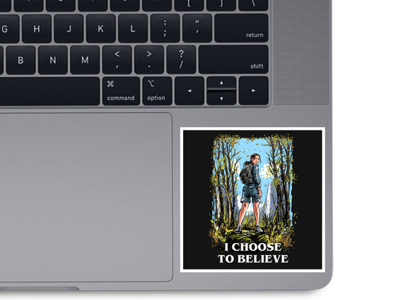 I Choose To Believe