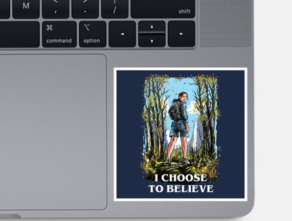 I Choose To Believe