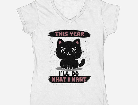 This Year I’ll Do What I Want