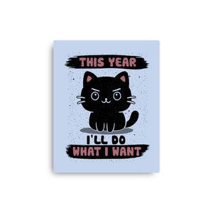 This Year I’ll Do What I Want