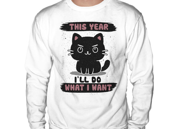 This Year I’ll Do What I Want