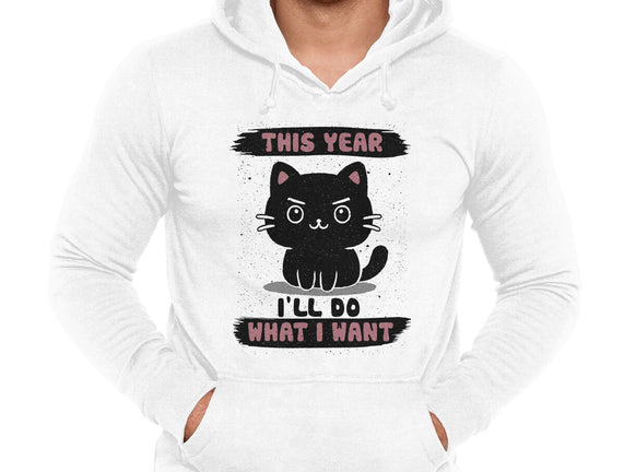 This Year I’ll Do What I Want
