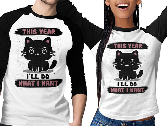 This Year I’ll Do What I Want