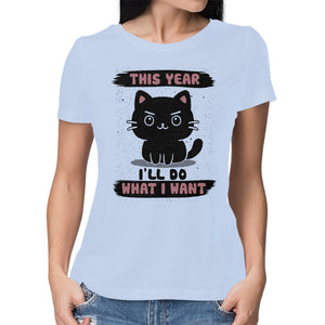 This Year I’ll Do What I Want