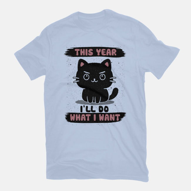 This Year I’ll Do What I Want-Mens-Basic-Tee-NMdesign