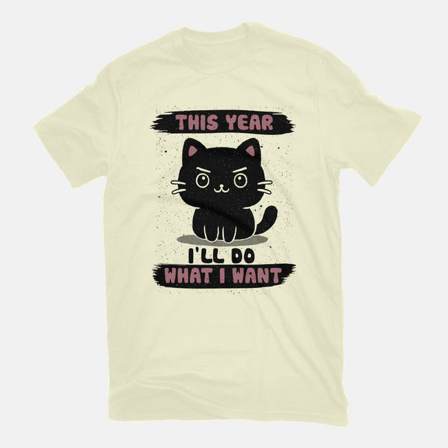 This Year I’ll Do What I Want-Mens-Basic-Tee-NMdesign