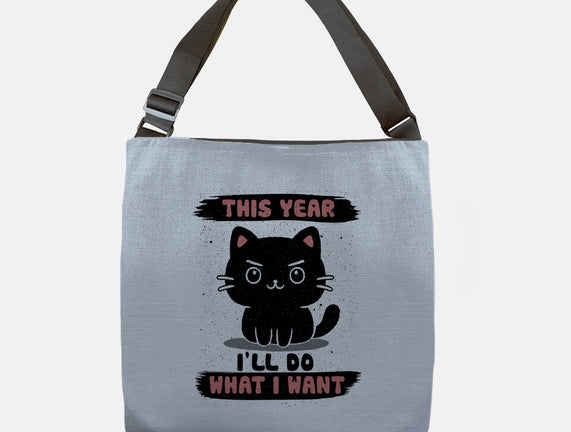 This Year I’ll Do What I Want