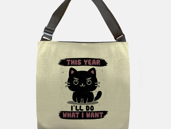 This Year I’ll Do What I Want