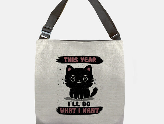 This Year I’ll Do What I Want