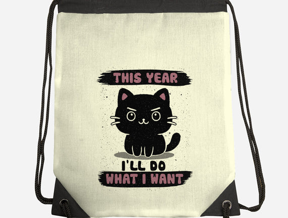 This Year I’ll Do What I Want