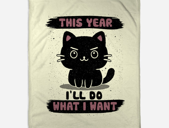 This Year I’ll Do What I Want