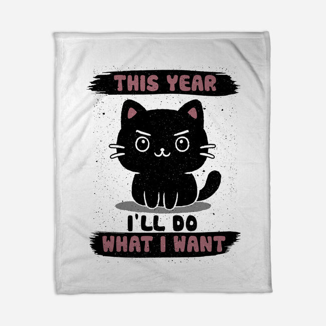This Year I’ll Do What I Want-None-Fleece-Blanket-NMdesign