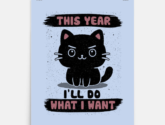 This Year I’ll Do What I Want