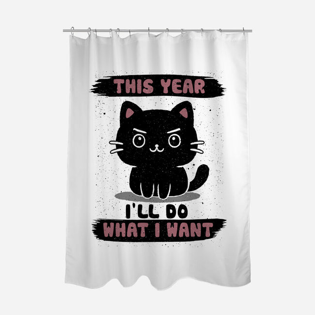 This Year I’ll Do What I Want-None-Polyester-Shower Curtain-NMdesign