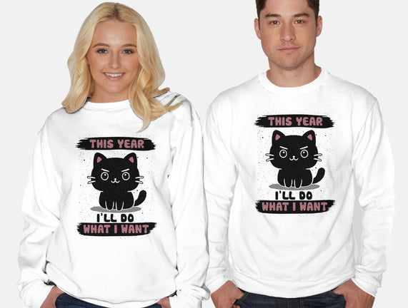 This Year I’ll Do What I Want