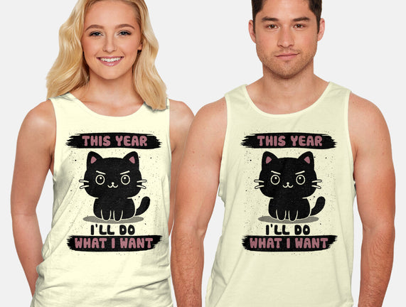 This Year I’ll Do What I Want