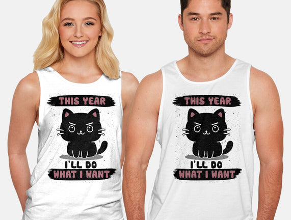 This Year I’ll Do What I Want