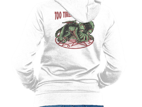 Too Tired To Destroy