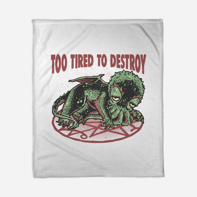 Too Tired To Destroy-None-Fleece-Blanket-glitchygorilla